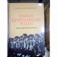 Image of Diskresi Kewenangan Polisi pada tahap penyidikan
