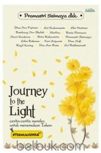 Image of Journey  to the light : cerita-cerita mereka untuk menemukan tuhan
