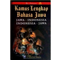 Image of Kamus Lengkap Bahasa Jawa : Jawa - Indonesia, Indonesia - Jawa