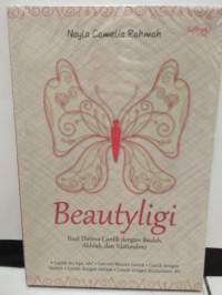 Image of Beautyligi : Buat dirimu cantik dengan ibadah, akhlak, dan silaturahmi