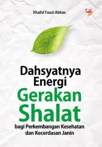 Image of Dahsyatnya energi gerakan shalat bagi perkembangan kesehatan dan kecerdasan janin