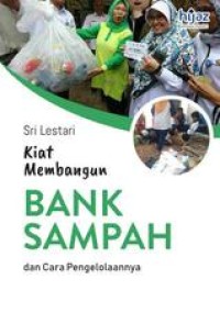 Image of Kiat Membangun Bank Sampah dan Cara Pengelolaannya
