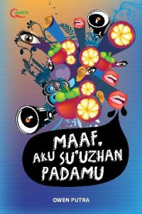 Image of Maaf, aku su'uzhan padamu / Owen Putra