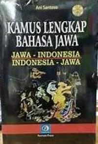 Image of Kamus Lengkap Bahasa Jawa : Jawa - Indonesia, Indonesia - Jawa