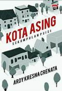Image of Kota Asing : Sekumpulan Puisi