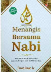 Image of Menangis Bersama Nabi : Menyelami Kisah-Kisah Sedih dalam Kehidupan Nabi Muhammad SAW