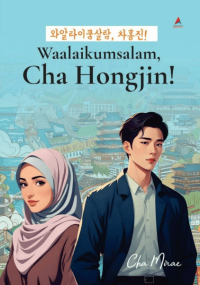 Image of Waalaikumsalam, Cha Hongjin!