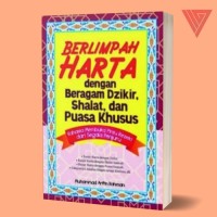 Image of Berlimpah Harta Dengan Beragam Dzikir, Shalat, dan Puasa Khusus