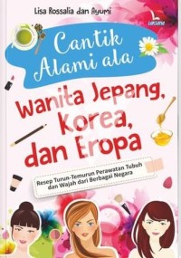 Image of Cantik Alami Ala Wanita Jepang, Korea dan Eropa