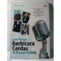 Image of Cara Pintar Berbicara Cerdas di Depan Publik