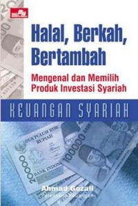 Image of Halal, Berkah, Bertambah: Mengenal dan Memilih Produk Investasi Syariah