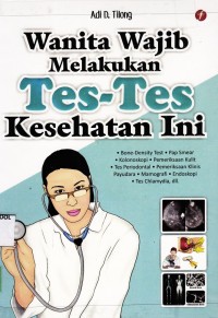Image of Wanita Wajib Melakukan Tes-Tes Kesehatan Ini