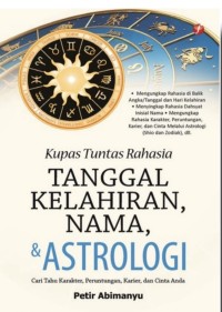 Image of Kupas Tuntas Rahasia Tanggal, Kelahiran, Nama & Astrologi